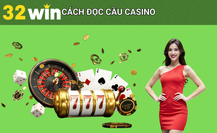 Cách đọc cầu casino